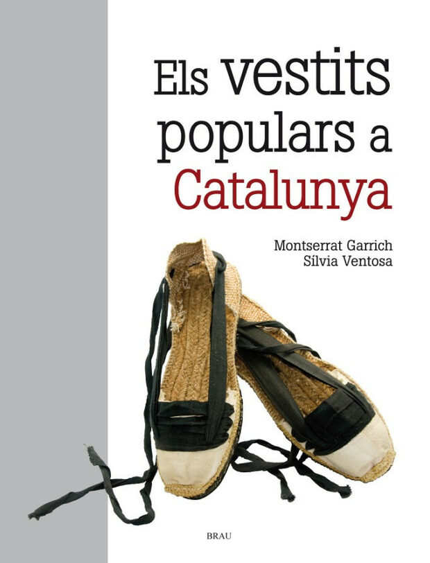 Llibre "Els vestits populars" a Catalunya de Brau edicions