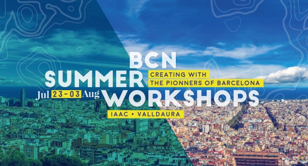 BCN Summer Workshops_IAAC